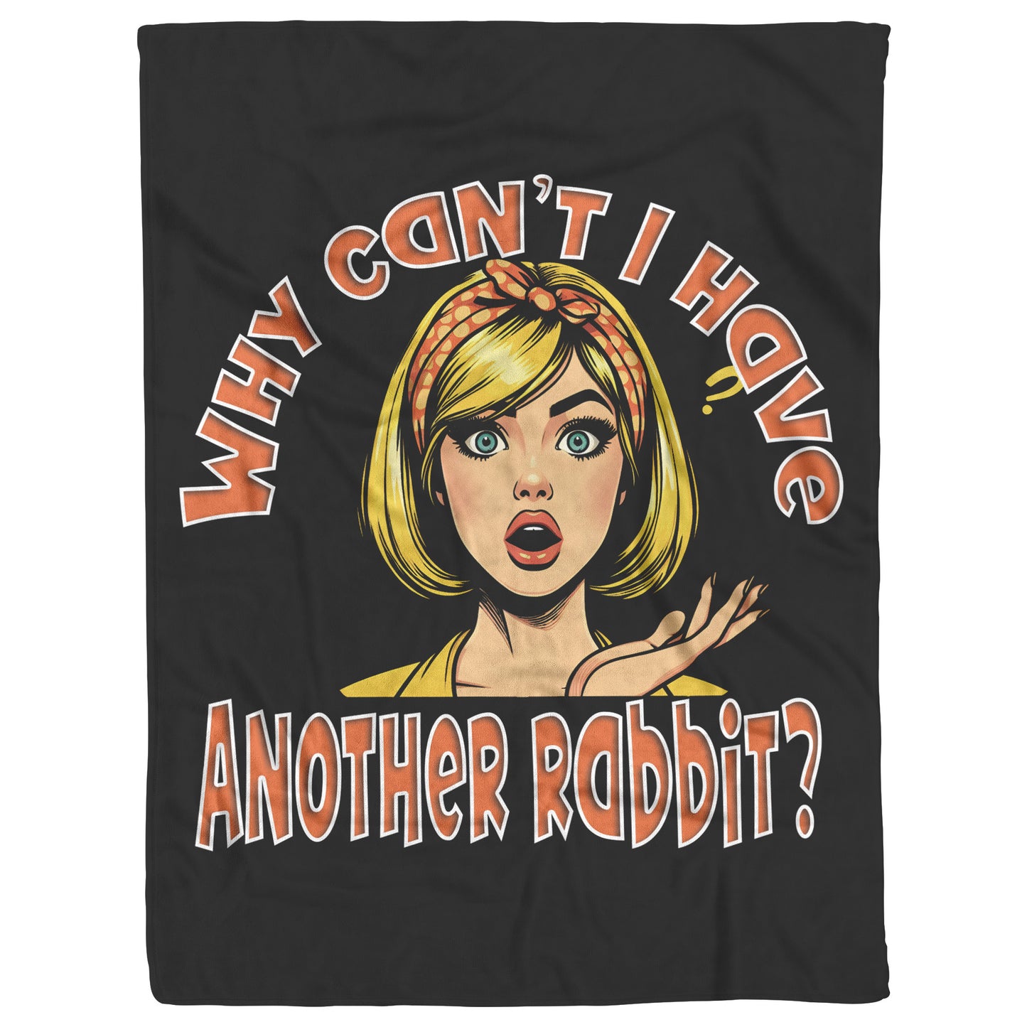 Fleece Blanket-Why Can't I