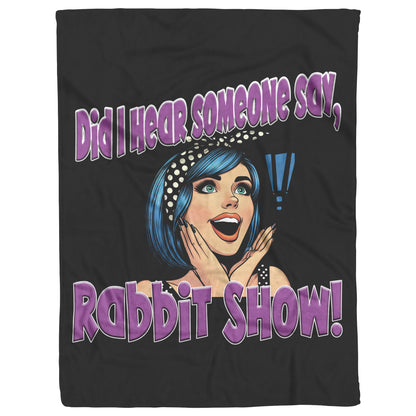 Fleece Blanket-Rabbit Show