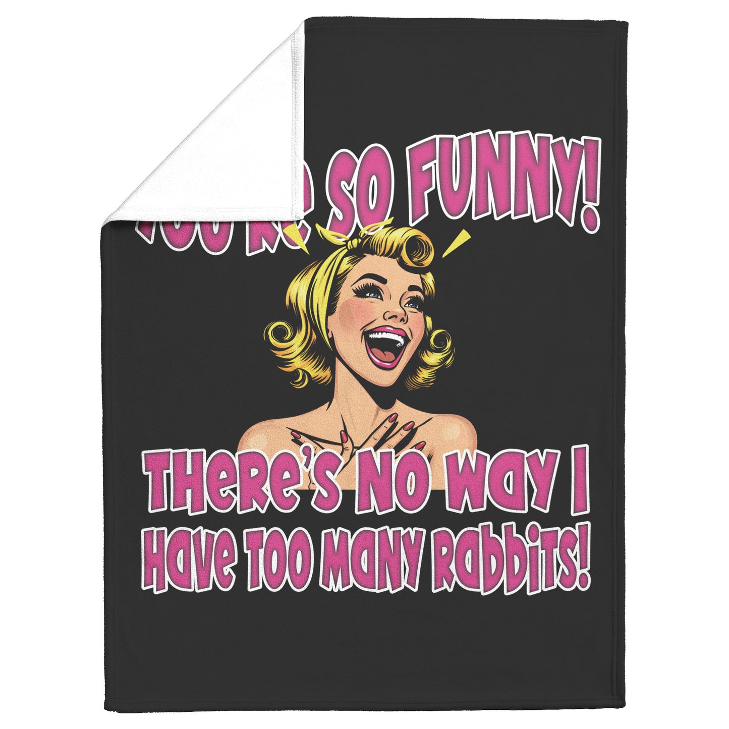 Fleece Blanket-You're So Funny